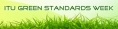 ITU - Green Standards Week