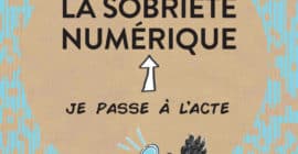 Tendre vers la sobriété numérique, Frédéric Bordage, Actes Sud, 2021, couverture